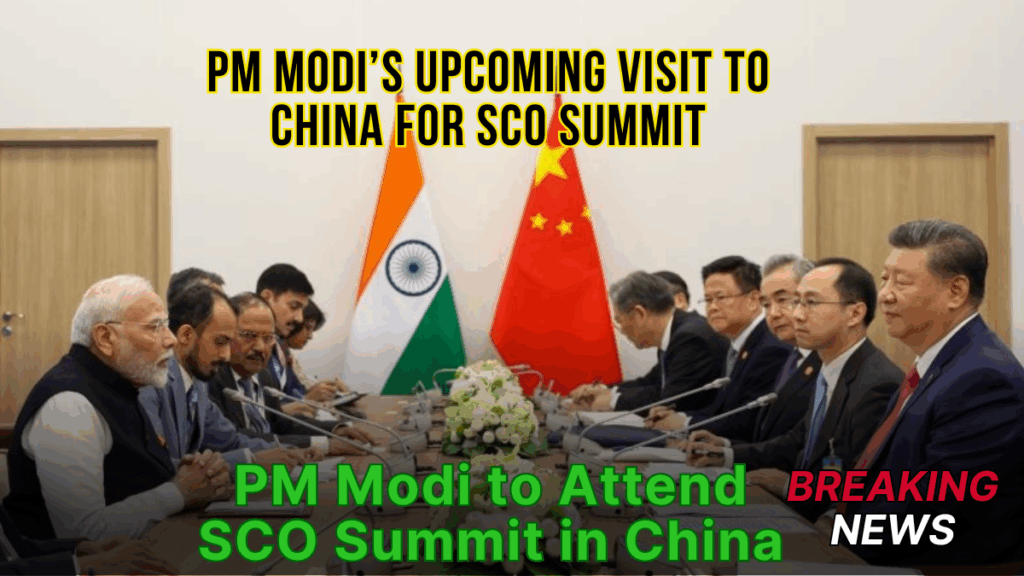 PM Modi to Attend SCO Summit in China