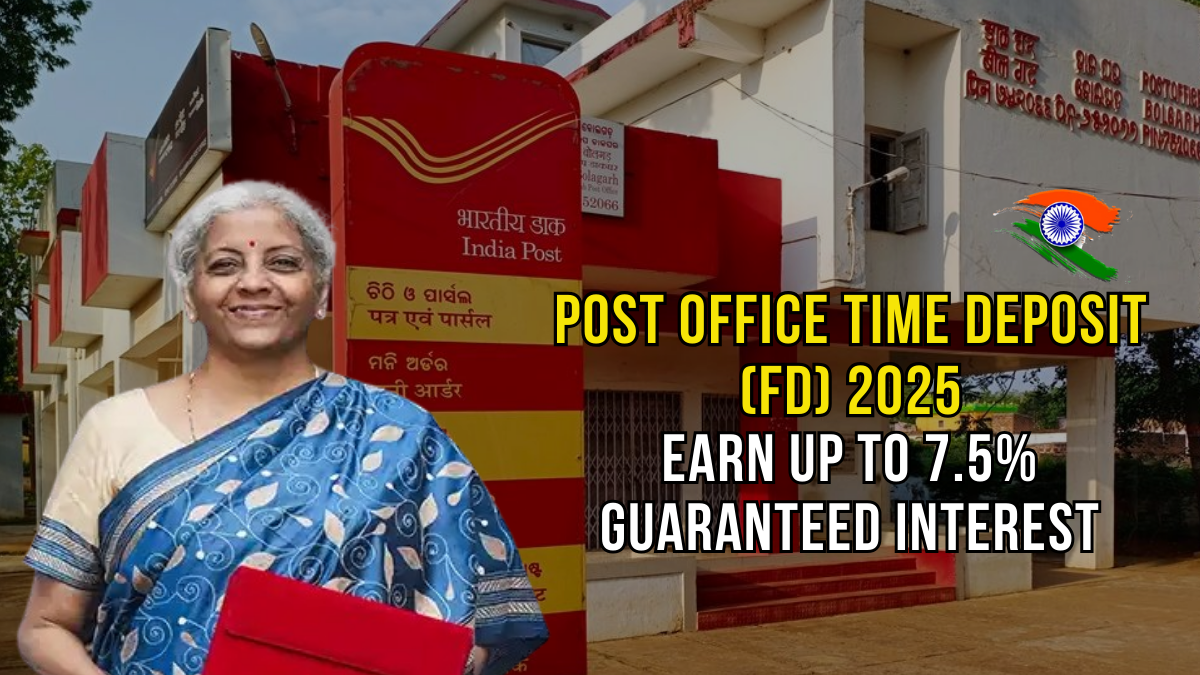 Post Office Time Deposit (FD) 2025: Earn Up to 7.5% Guaranteed Interest